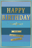 This sophisticated birthday card blends layers of blue with graceful gold detailing, creating a design that feels calm, polished, and gently festive, like a relaxed birthday evening in Shepherd's Bush after the bustle of Westfield has quieted down. The background is built from broad, even stripes of blue running horizontally across the card, each stripe shifting slightly in tone - from deep navy through ocean and denim hues to a lighter, more open sky blue near the top. These layered bands make the surface appear almost like a painted horizon or overlapping waves. Centred across this tranquil backdrop, the words HAPPY BIRTHDAY are embossed in generous, metallic gold capitals. The raised letters have clean edges and a soft sheen, suggesting a smooth, cool texture under the fingertips and reflecting light with a gentle, dignified shimmer. Just beneath the main greeting lies a delicate, scrolling flourish in the same gold, a decorative element that introduces a classic, slightly romantic touch. Below this flourish are three small, horizontal gold banners, each shaped like a ribbon and inscribed with a friendly wish: Relax, have a great day and enjoy! The banners appear slightly lifted from the card, adding a quiet sense of dimension. A fine gold line runs around the outer edge, framing the blues and tying the design together with understated elegance. The overall impression is of a restful, considered birthday greeting - ideal for someone who values calm and thoughtfulness. You can imagine this card standing beside a simple glass vase of fresh birthday flowers delivered locally, perhaps brightening a kitchen table in a townhouse just off Goldhawk Road, bringing a mellow note of celebration without overwhelming the senses.